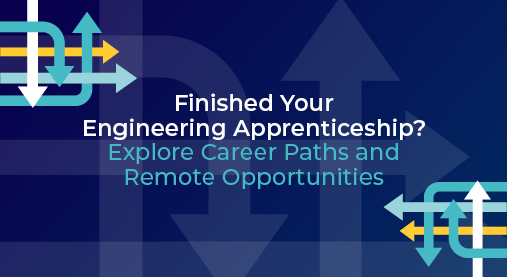 Finishing your engineering apprenticeship?